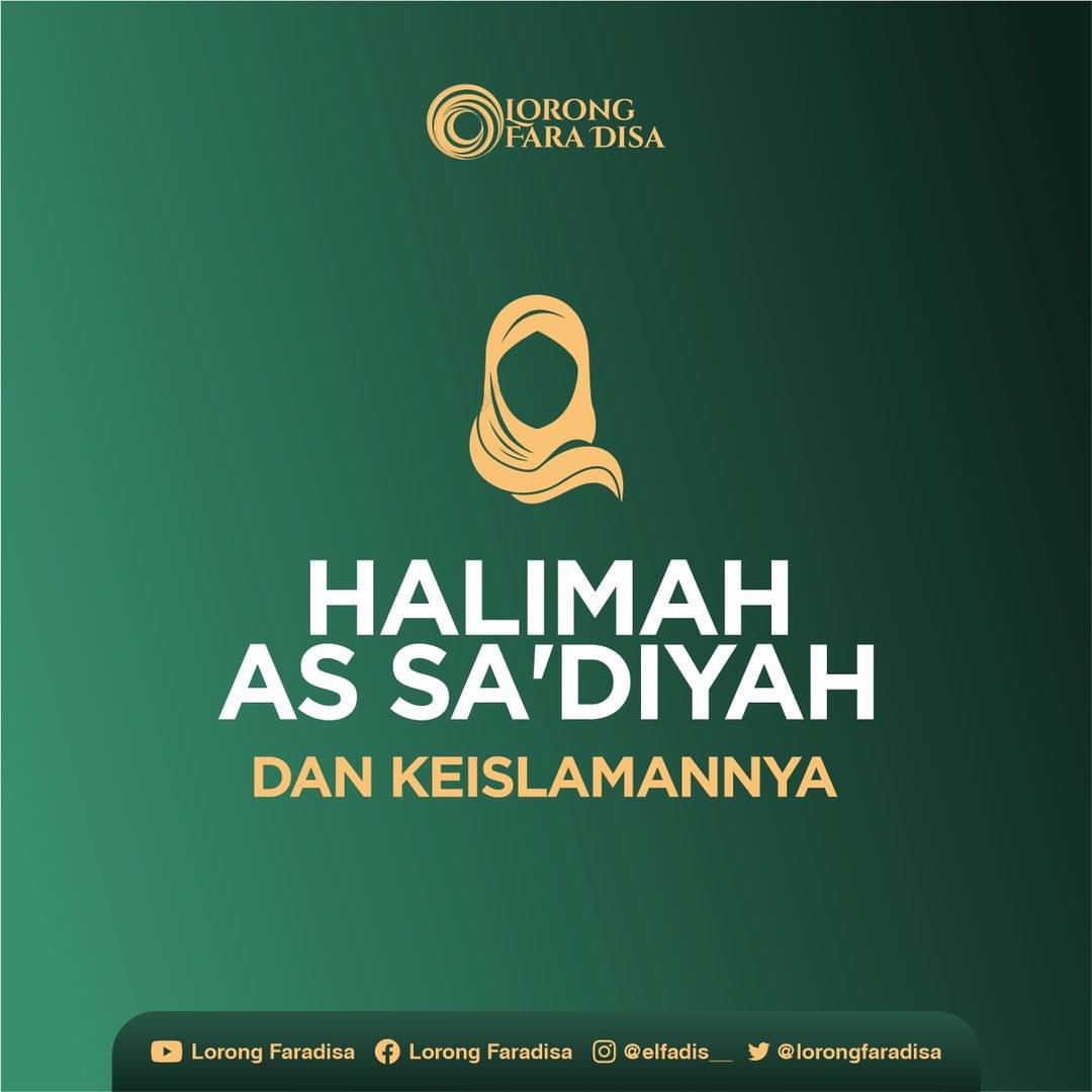 HALIMAH AS SA’DIYAH DAN KEISLAMANNYA